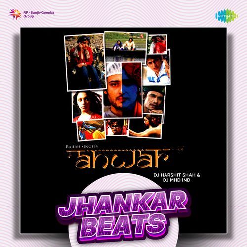 Anwar - Jhankar Beats Aman Uniyal MP3 Download